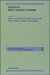 Italiaalcol. Studi e ricerche in alcologia edito da Franco Angeli