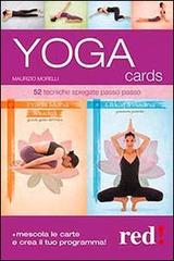 Yoga cards. 52 tecniche spiegate passo passo di Maurizio Morelli edito da Red Edizioni