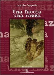 Una faccia, una razza di Danilo Coppola edito da Kimerik