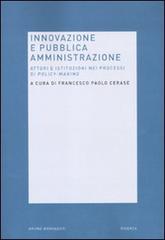 Innovazione e pubblica amministrazione. Attori e istituzioni nei processi di policy-making edito da Mondadori Bruno