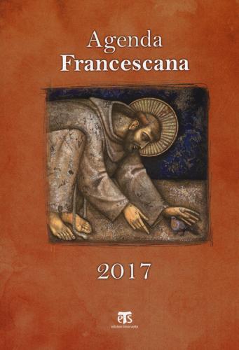 Agenda francescana 2017 edito da Terra Santa