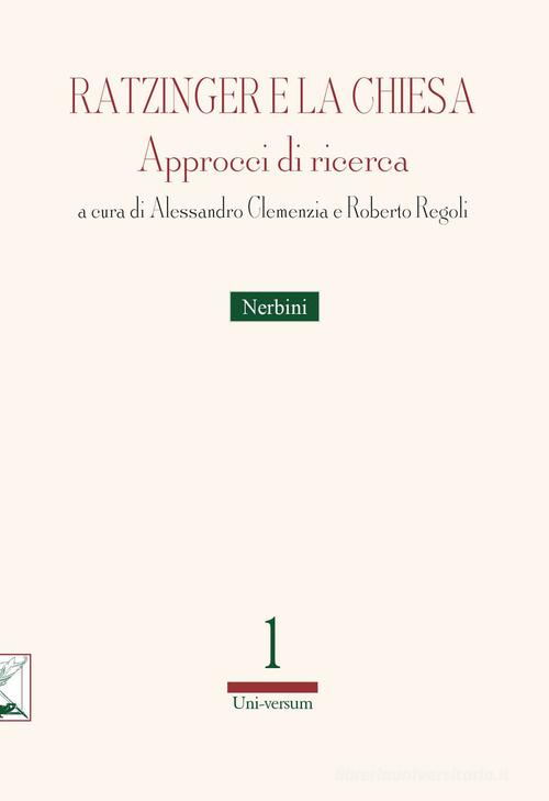 Ratzinger e la Chiesa. Approcci di ricerca edito da Nerbini