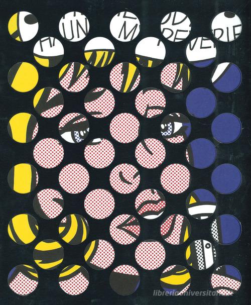 Roy Lichtenstein. Multiple visions. Catalogo della mostra (Milano, 1 maggio-8 settembre 2019). Ediz. italiana e inglese edito da 24 Ore Cultura