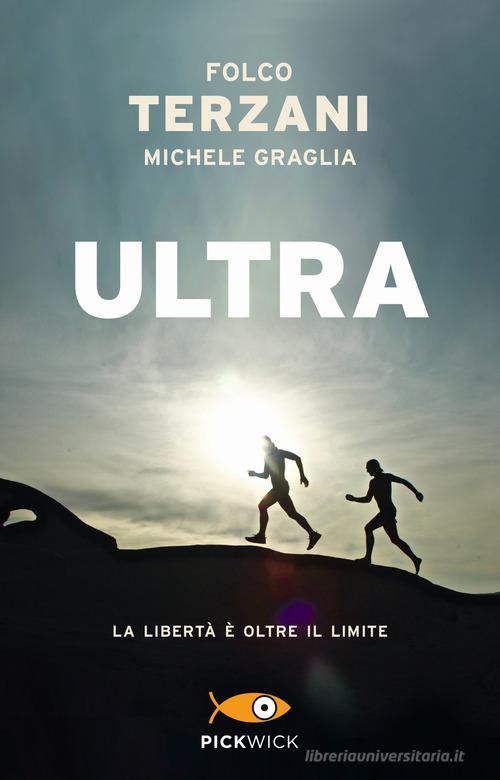Ultra di Folco Terzani, Michele Graglia edito da Sperling & Kupfer