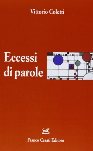 Eccessi di parole di Vittorio Coletti edito da Cesati