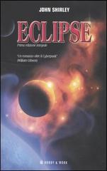 Eclipse vol.1 di John Shirley edito da Hobby & Work Publishing