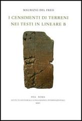I censimenti di terreni nei testi in lineare B di Maurizio Del Freo edito da Ist. Editoriali e Poligrafici