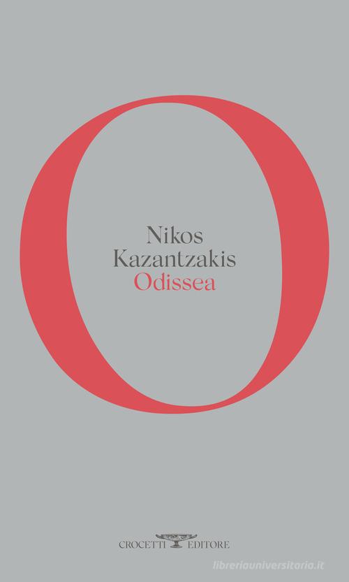 Odissea di Nikos Kazantzakis edito da Crocetti