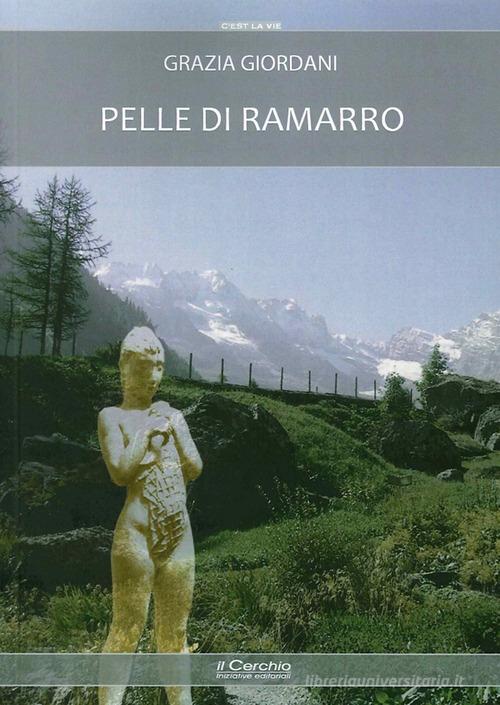 Pelle di ramarro di Grazia Giordani edito da Il Cerchio