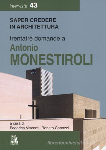 Trentatré domande a Antonio Monestiroli edito da CLEAN