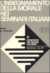 L' insegnamento della morale nei seminari italiani edito da EDB