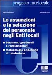 Le assunzioni e la selezione del personale negli enti locali di Egidio Robusto edito da Maggioli Editore