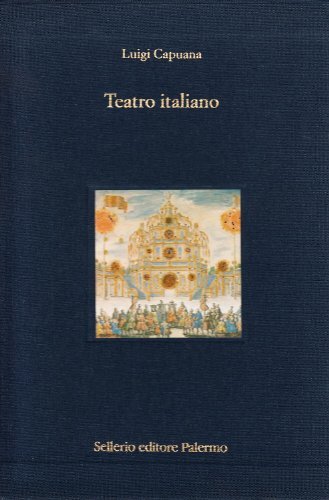 Teatro italiano di Luigi Capuana edito da Sellerio Editore Palermo