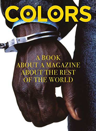 Colors. A book about a magazine the rest of the world di Francesco Bonami, Oliviero Toscani, Luciano Benetton edito da Damiani
