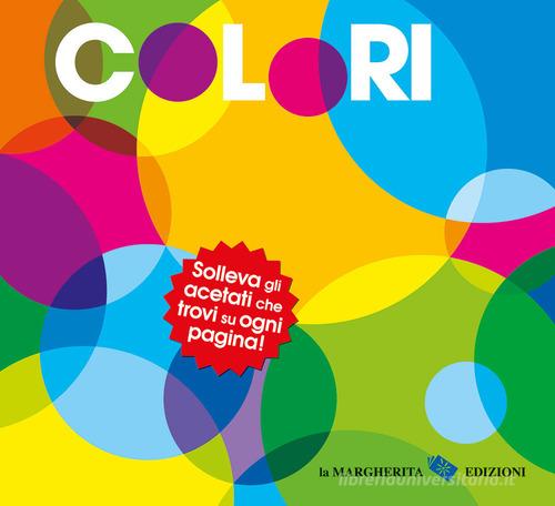 Colori. Ediz. a colori edito da La Margherita