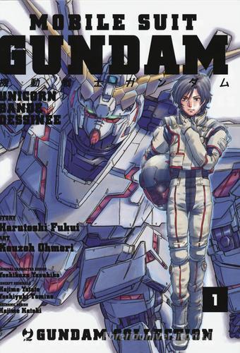 Mobile Suit Gundam Unicorn. Bande Dessinée vol.1 di Harutoshi Fukui, Ohmori Kouzoh edito da Edizioni BD
