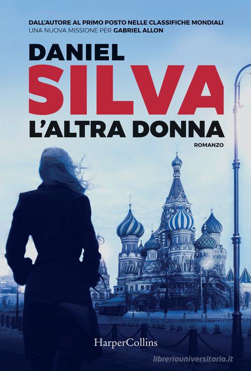 Libro L'altra donna di Daniel Silva di HarperCollins Italia