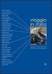 Viaggio in Italia. Sguardi internazionali sull'Italia contemporanea. Ediz. multilingue edito da Gli Ori