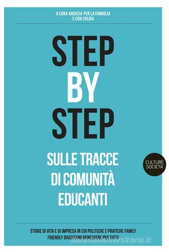 Step by step. Sulle tracce di Comunità educanti edito da Listlab