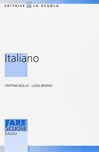 Italiano di Cristina Bollo, Luisa Brandi edito da La Scuola SEI