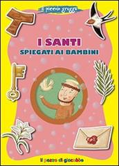 I santi spiegati ai bambini. Il piccolo gregge di Francesca Fabris edito da Il Pozzo di Giacobbe