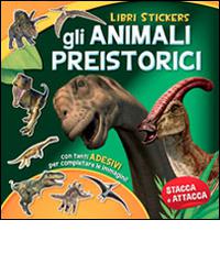 Gli animali preistorici. Con adesivi. Ediz. illustrata edito da Joybook