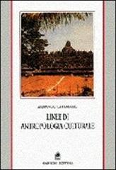 Linee di antropologia culturale di Armando Catemario edito da Gangemi Editore