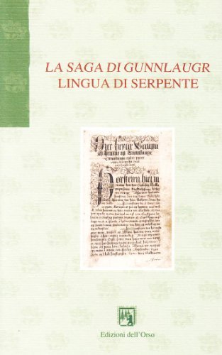 La saga di Gunnlaugr, lingua di serpente edito da Edizioni dell'Orso