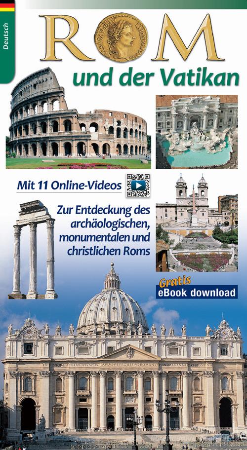 Rom und der Vatikan. Zur Entdeckung des archaologischen und monumentalen Roms edito da Lozzi Roma