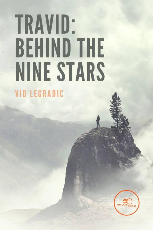 Travid: behind the nine stars di Vid Legradic edito da Europa Edizioni