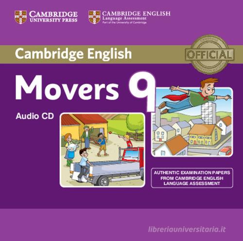 Cambridge English Young Learners 9. Movers 9 di Esol Cambridge edito da Cambridge