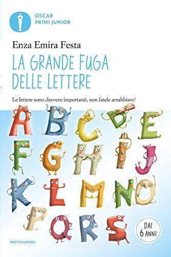 La grande fuga delle lettere di Enza Emira Festa edito da Mondadori