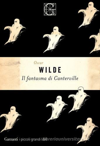 Il fantasma di Canterville di Oscar Wilde edito da Garzanti