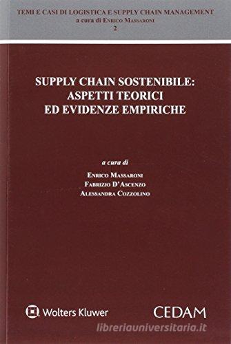 Supply chain sostenibile. Aspetti teorici ed evidenze empiriche edito da CEDAM