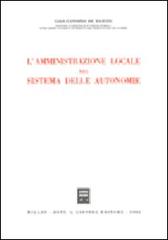L' amministrazione locale nel sistema delle autonomie di De Martin G. Candido edito da Giuffrè
