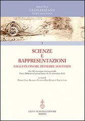 Scienze e rappresentazioni. Saggi in onore di Pierre Souffrin. Atti del Convegno internazionale (Vinci, 26-29 settembre 2012) edito da Olschki