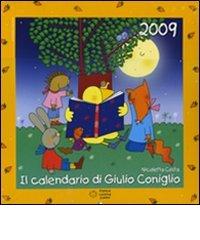 Il calendario di Giulio Coniglio 2009 di Nicoletta Costa edito da Franco Cosimo Panini