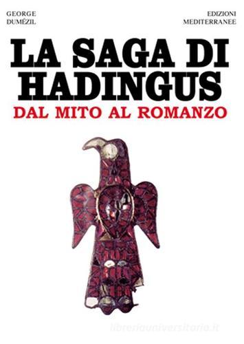 La saga di Hadingus. Dal mito al romanzo di Georges Dumézil edito da Edizioni Mediterranee