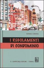 I regolamenti di condominio di Rafaele Corona edito da Giappichelli