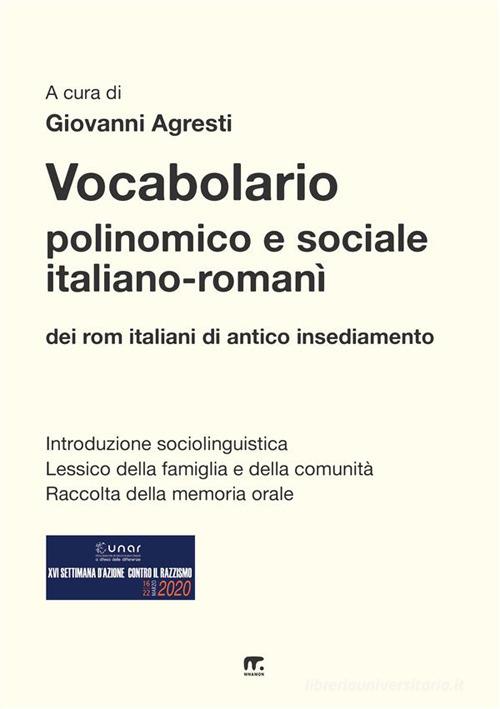 Vocabolario polinomico e sociale italiano-romanì dei rom italiani di antico insediamento edito da Mnamon