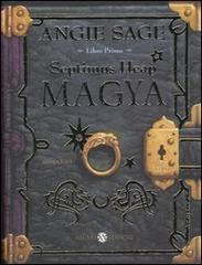 Magya. Septimus Heap vol.1 di Angie Sage edito da Salani