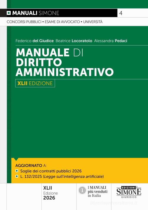 Manuale di diritto amministrativo di Federico Del Giudice, Beatrice Locoratolo, Alessandra Pedaci edito da Edizioni Giuridiche Simone
