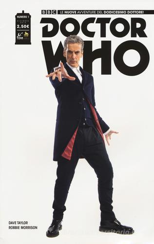 Doctor Who. Le nuove avventure del dodicesimo dottore vol.1 di Robbie Morrison edito da Lion