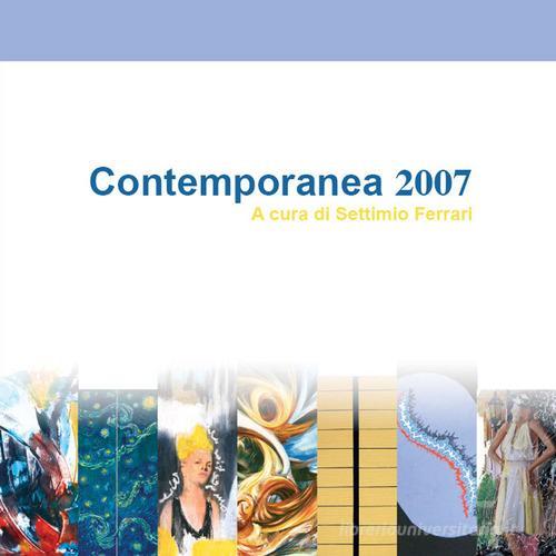 Contemporanea 2007. Catalogo della mostra. Ediz. illustrata edito da Ferrari Editore