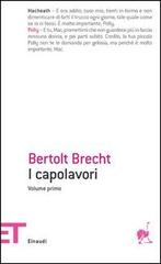 Capolavori di Bertolt Brecht edito da Einaudi