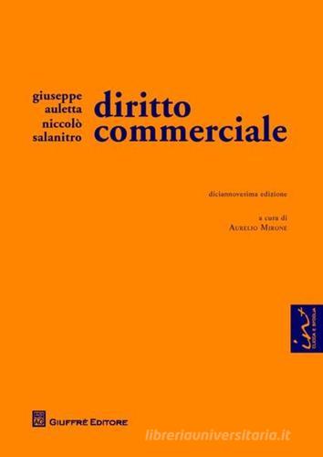 Diritto commerciale di Giuseppe Auletta, Aurelio Mirone, Niccolò Salanitro edito da Giuffrè