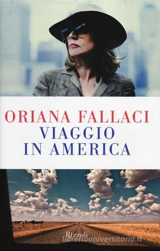 Viaggio in America di Oriana Fallaci edito da Rizzoli