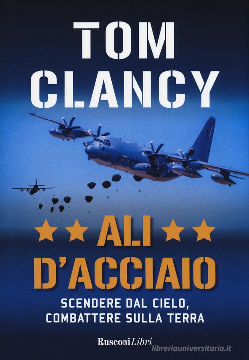 Ali d'acciaio di Tom Clancy edito da Rusconi Libri