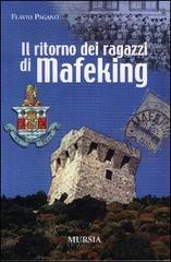 Il ritorno dei ragazzi di Mafeking di Flavio Pagano edito da Ugo Mursia Editore