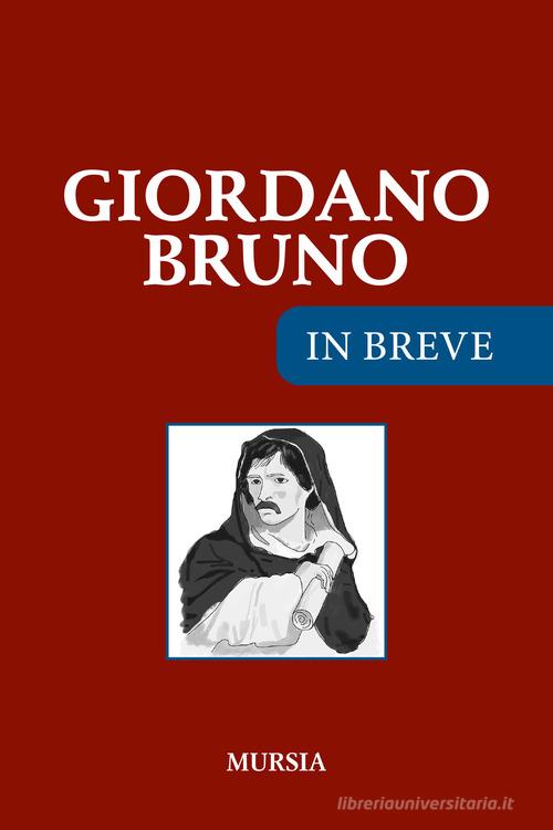 Giordano Bruno edito da Ugo Mursia Editore